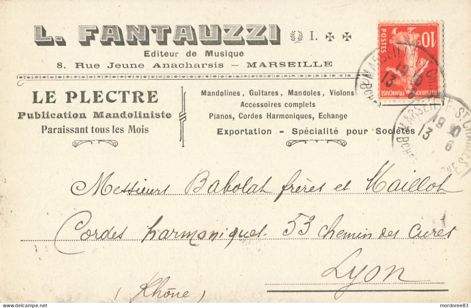 SEMEUSE 10C SUR CPA L.FANTAUZZI EDITEUR DE MUSIQUE LE PLECTRE  MARSEILLE 1913 POUR LYON - Musique