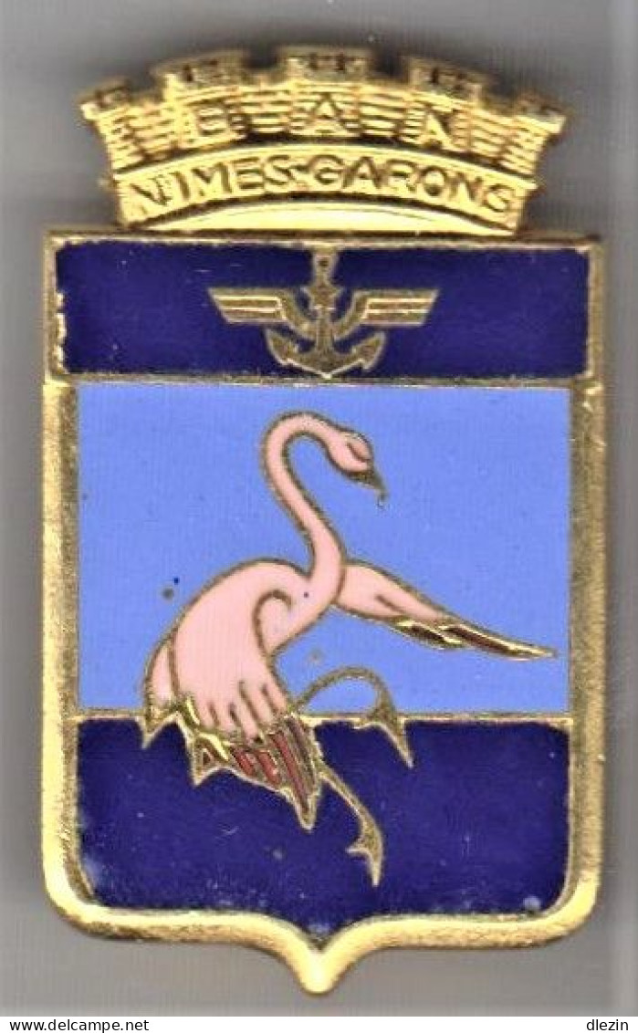 BAN Nimes-Garons. Base Aéronavale Nimes-Garons. émail Grand Feu. Il N'y A Pas D'éclat D'émail, L'insigne Est Parfait. C' - Navy