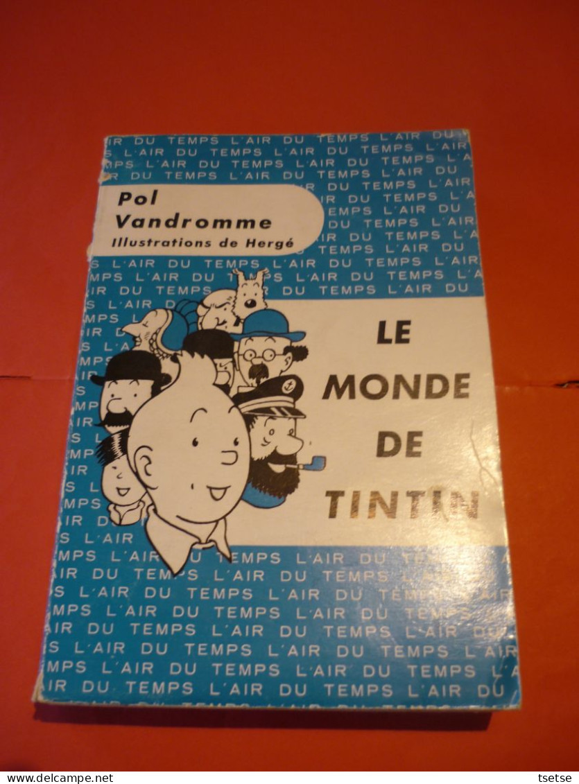 Hergé – Pol Vandromme – Le Monde De Tintin – Gallimard – 1959 / Rare , épuisé - Hergé