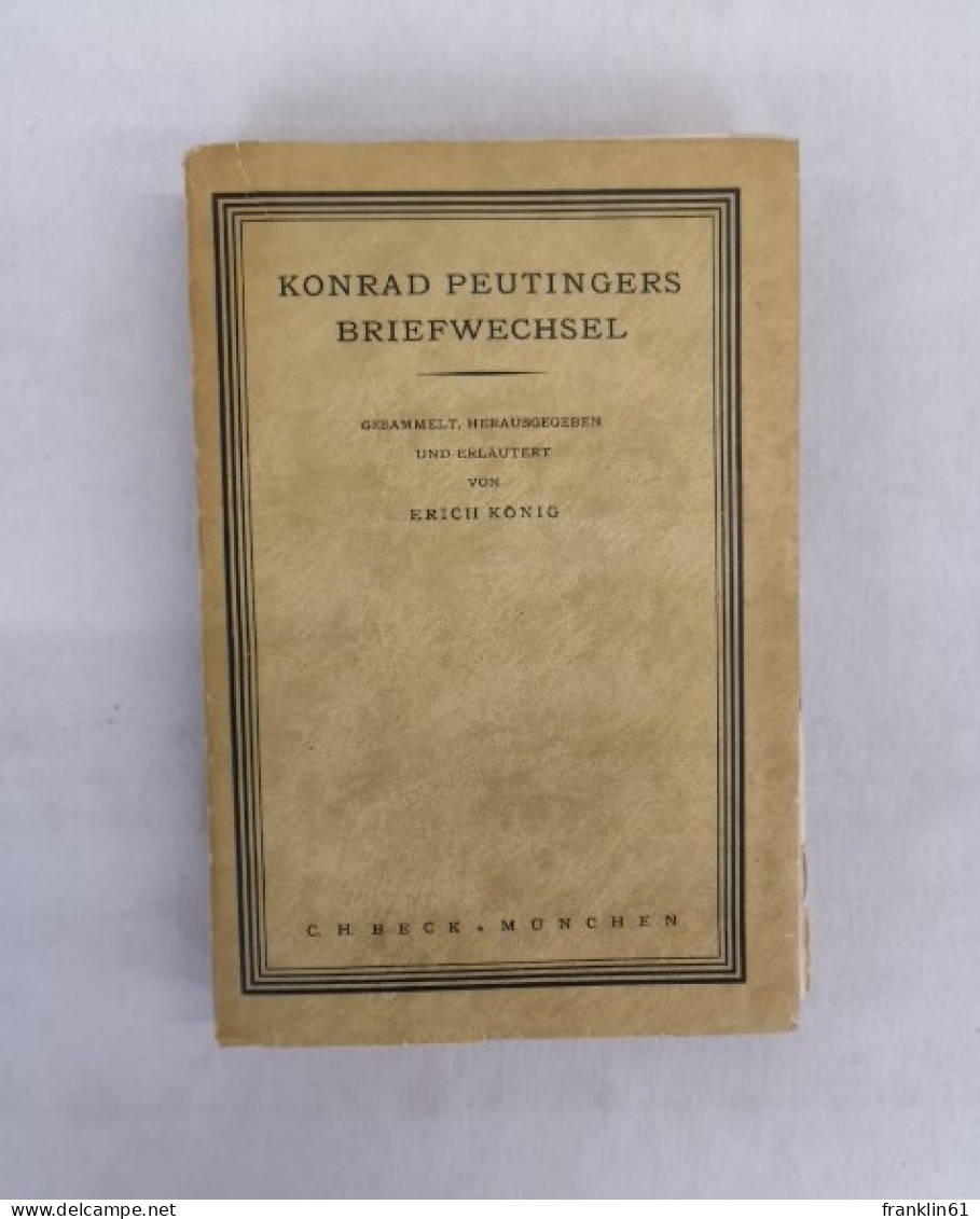 Konrad Peutingers Briefwechsel. - 4. Neuzeit (1789-1914)