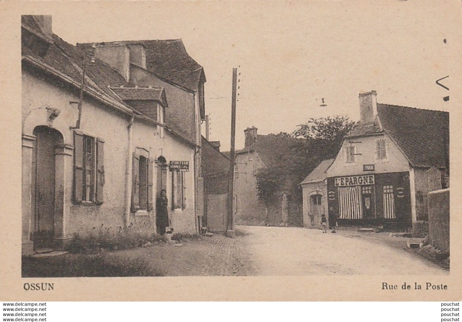 W15-65) OSSUN - RUE DE LA POSTE - (ANIMEE - HABITANT - MAGASIN DE COIFFURE ET EPICERIE  L ' EPARGNE - ( 2 SCANS ) - Ossun