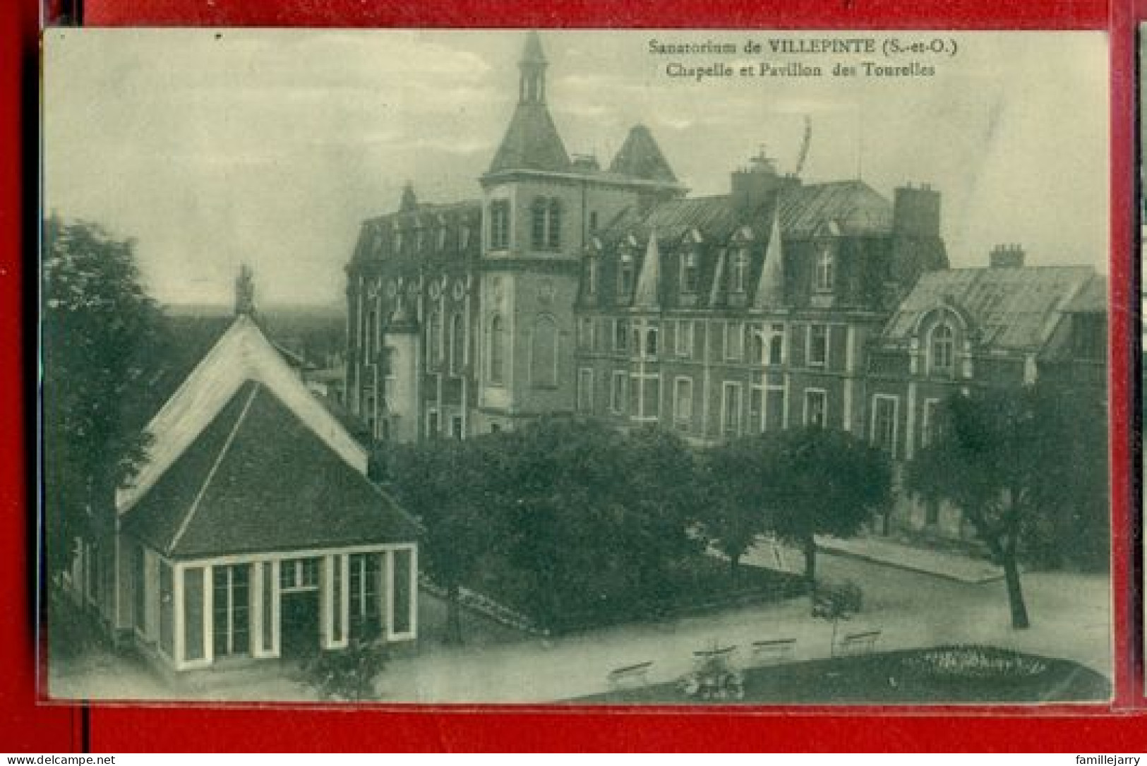 2477 - VILLEPINTE - SANATORIUM - CHAPELLE ET PAVILLON DES TOURELLES - Villepinte