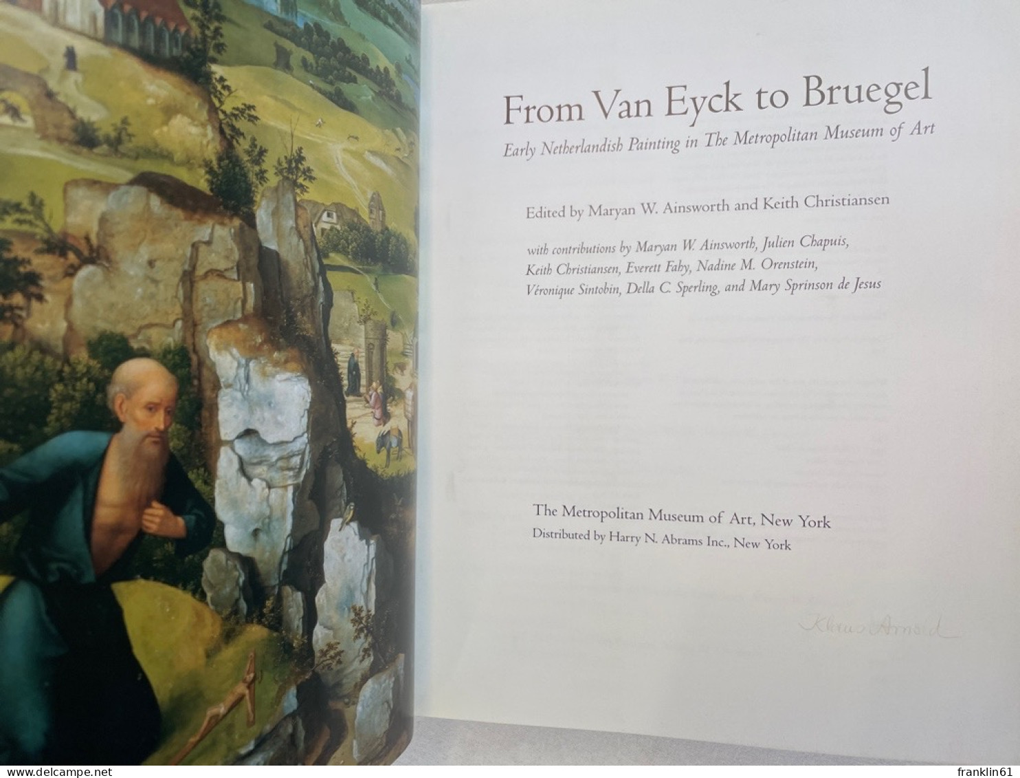 From Van Eyck To Bruegel: Early Netherlandish Paintings In The Metropolitan Museum Of Art. - Autres & Non Classés