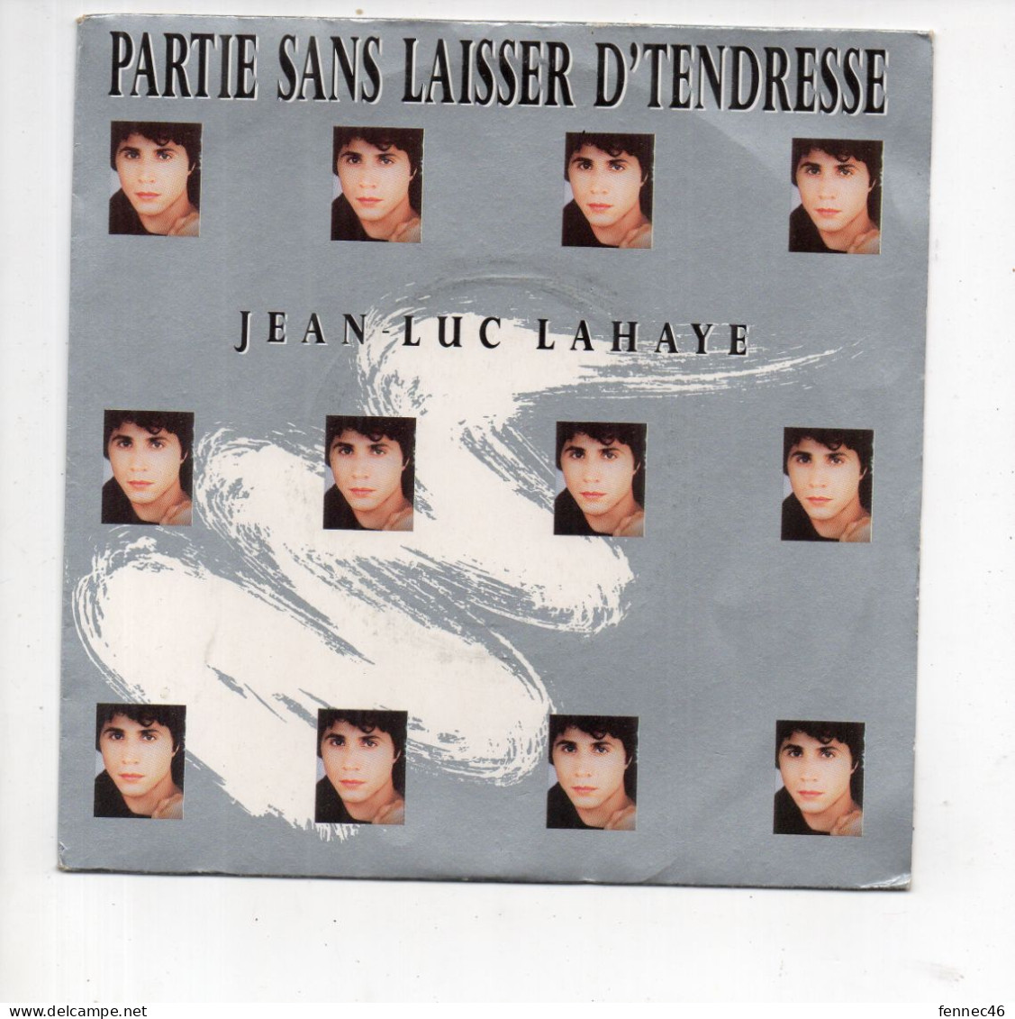 * Vinyle  45T - Jean-Luc Lahaye - Partie Sans Laisser D'tendresse / Equivoque - Altri - Francese