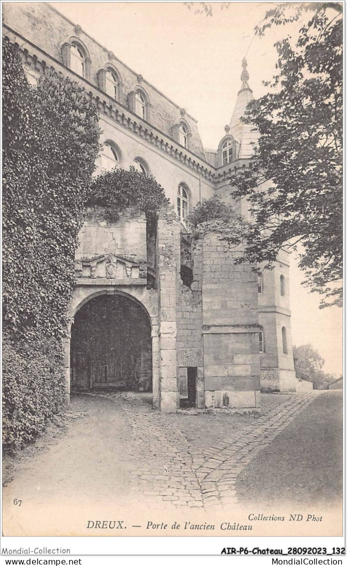 AIRP6-CHATEAU-0639 - Dreux - Porte De L'ancien Chateau - Châteaux