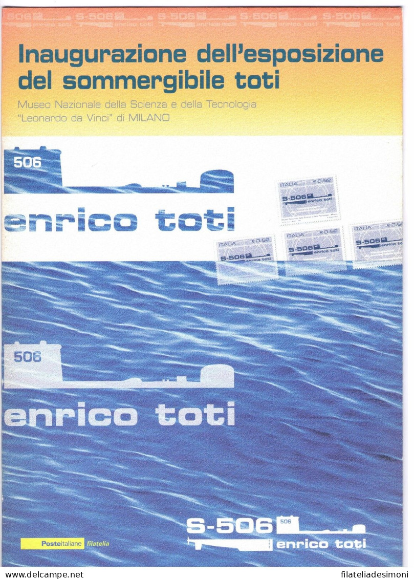 2005 Italia - Repubblica, Folder Inaugurazione Esposizione Sommergibile Toti MNH** - Presentation Packs