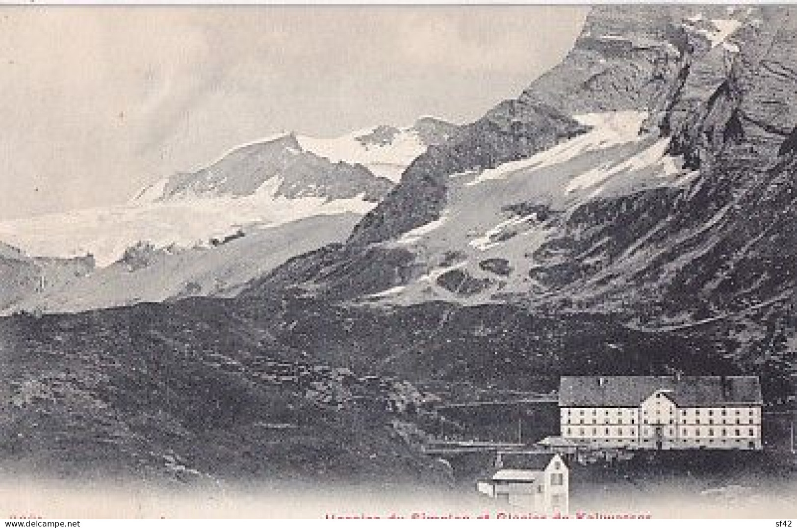 HOSPICE DU SIMPLON ET GLACIER DE KALTWASSER - Simplon