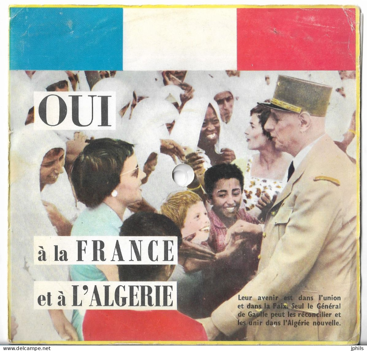 DE GAULLE OUI A LA FRANCE ET A L'ALGERIE - Formatos Especiales