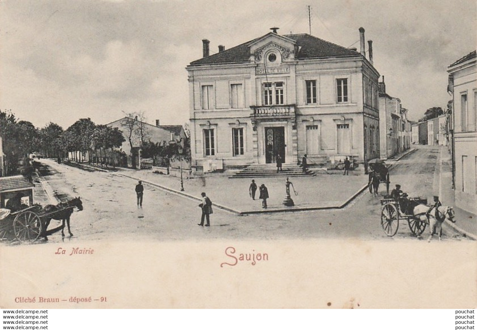 T17-17)  SAUJON - LA MAIRIE - ( ANIMEE - BRAUN - OBLITERATION DE 1903 - 2 SCANS ) - Saujon