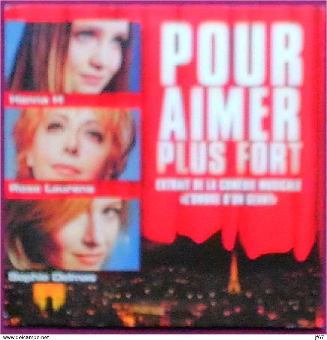 Pour Aimer Plus Fort - Hanna H / Rose Laurens / Sophie Delmas (CD Single) - Otros - Canción Francesa