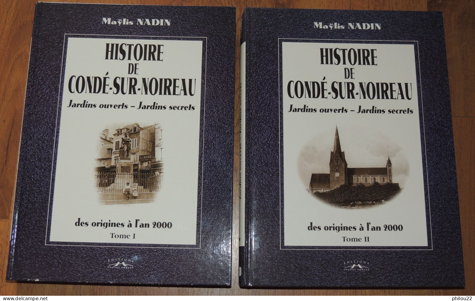 NORMANDIE  CALVADOS ‎ ‎Histoire De Condé-sur-Noireau.  Tomes 1 Et 2 - Normandië