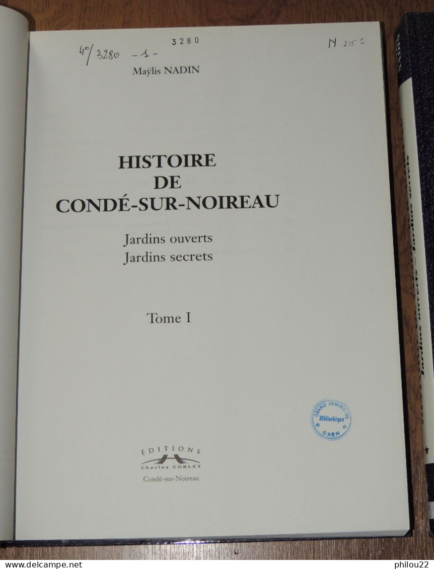 NORMANDIE  CALVADOS ‎ ‎Histoire De Condé-sur-Noireau.  Tomes 1 Et 2 - Normandie
