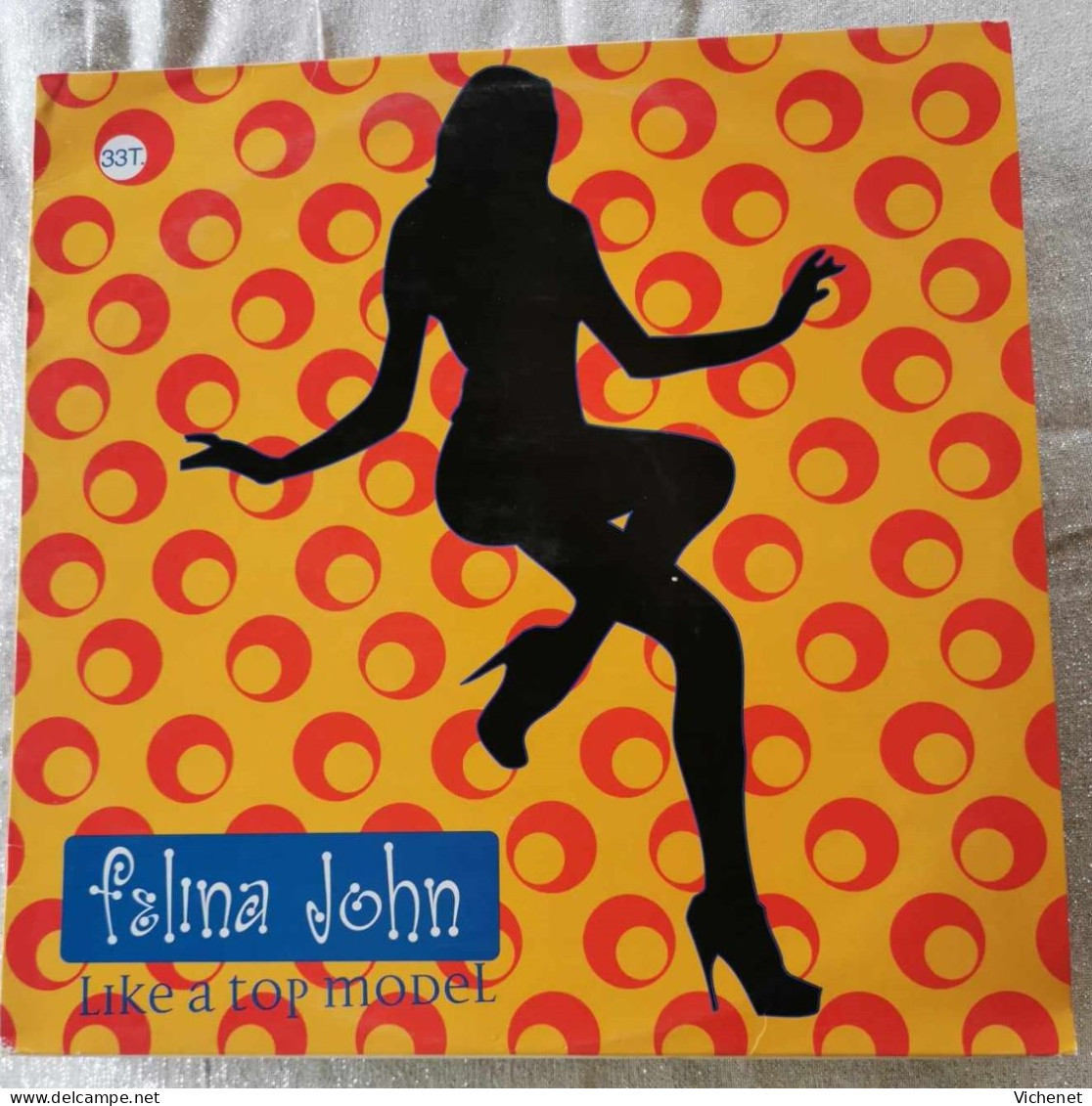 Felina John – Like A Top Model - Maxi - 45 Rpm - Maxi-Single