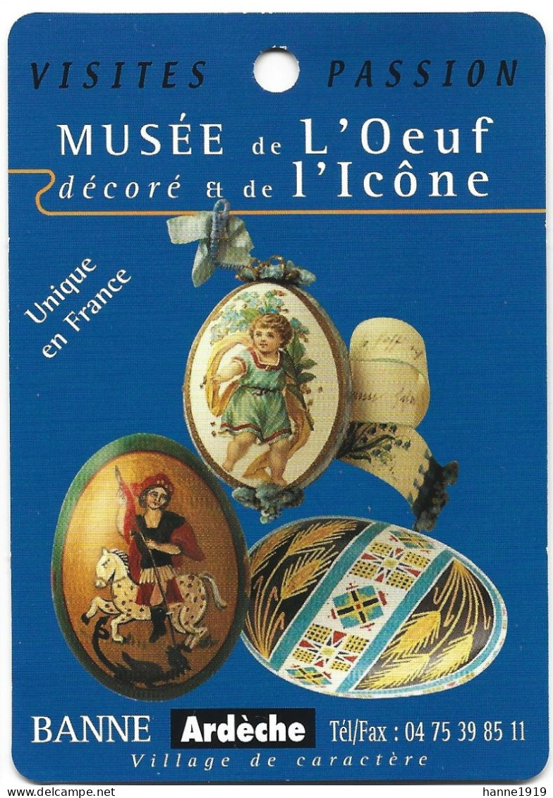 Banne Ardèche France Musée De L' Oeuf Décoré Et De L' Icône Carte D'entrée Toegangskaart Htje - Tickets D'entrée