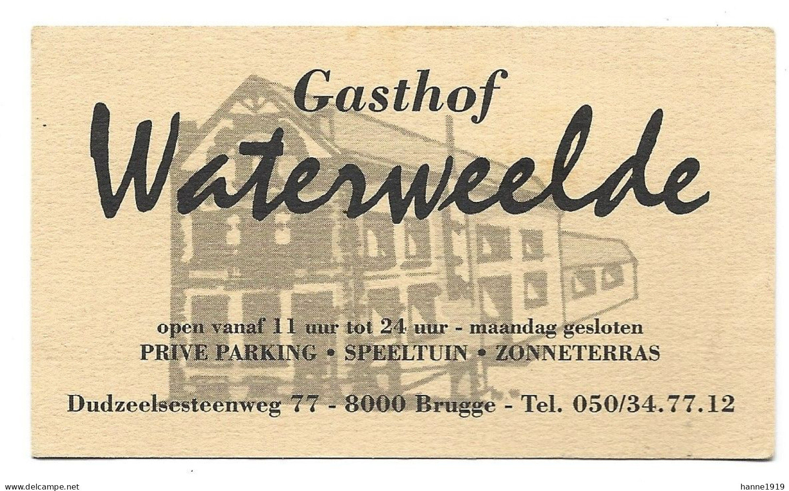 Brugge Dudzeelsesteenweg Gasthof Waterweelde Visitekaartje Etiquette Bruges Htje - Cartes De Visite