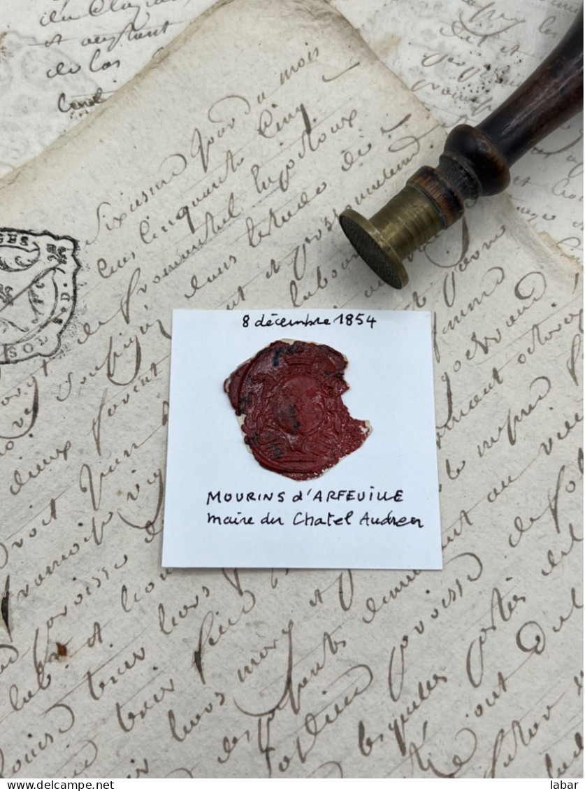 CACHET CIRE ANCIEN - Sigillographie - SCEAUX - WAX SEAL - 12 Décembre 1854 MOURINS D'ARFEUILLE Maire De Chatel Audren - Seals