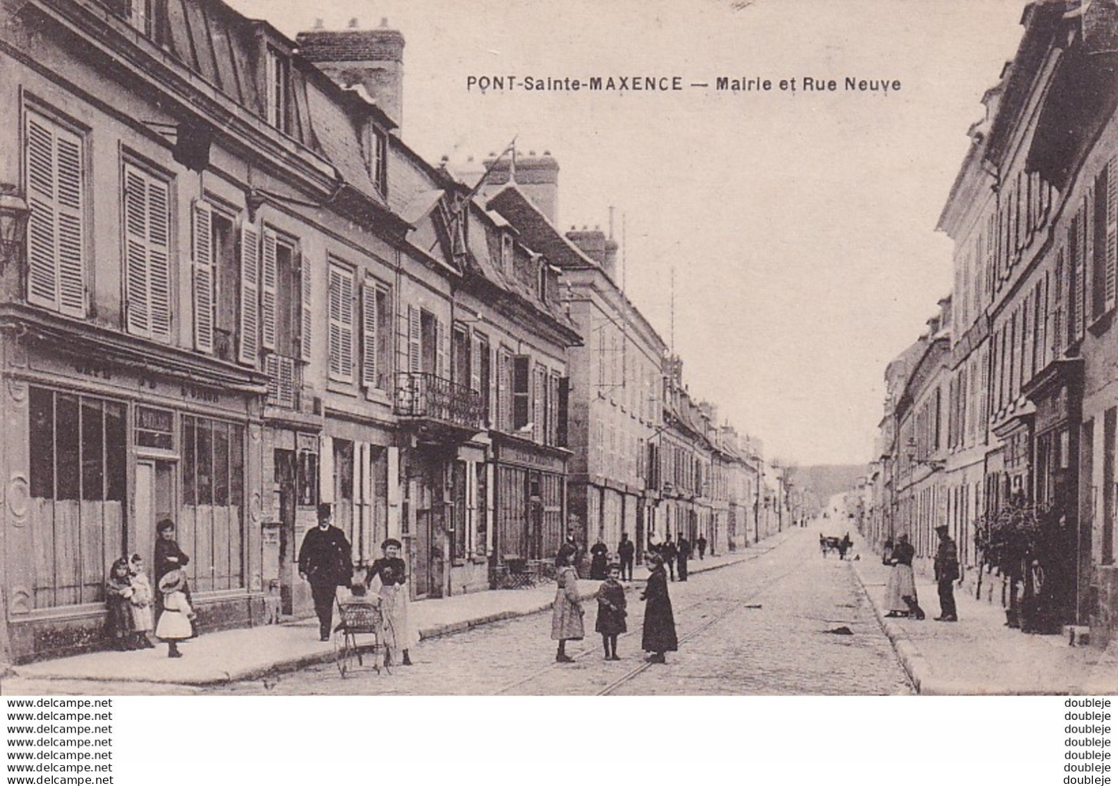 D60  PONT SAINTE MAXENCE  Mairie Et Rue Neuve - Pont Sainte Maxence