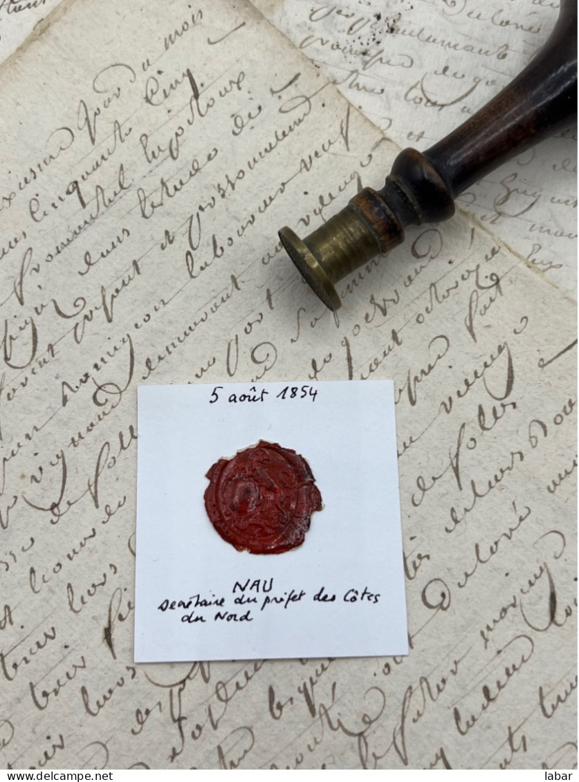 CACHET CIRE ANCIEN - Sigillographie - SCEAUX - WAX SEAL - 5 Aout 1854 NAU Secrétaire Du Préfet Des Côtes Du Nord - Cachets