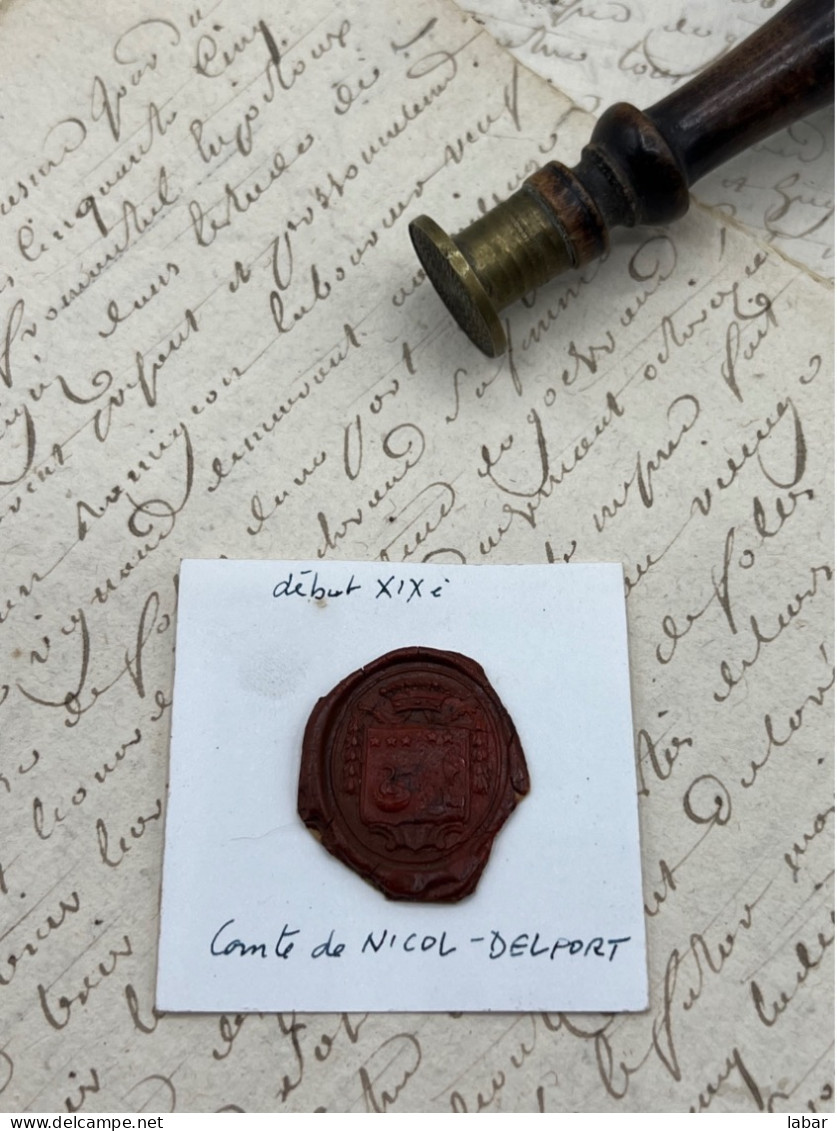 CACHET CIRE ANCIEN - Sigillographie - SCEAUX - WAX SEAL - Début Xix Eme Comte De NICOL - DELPORT - Timbri