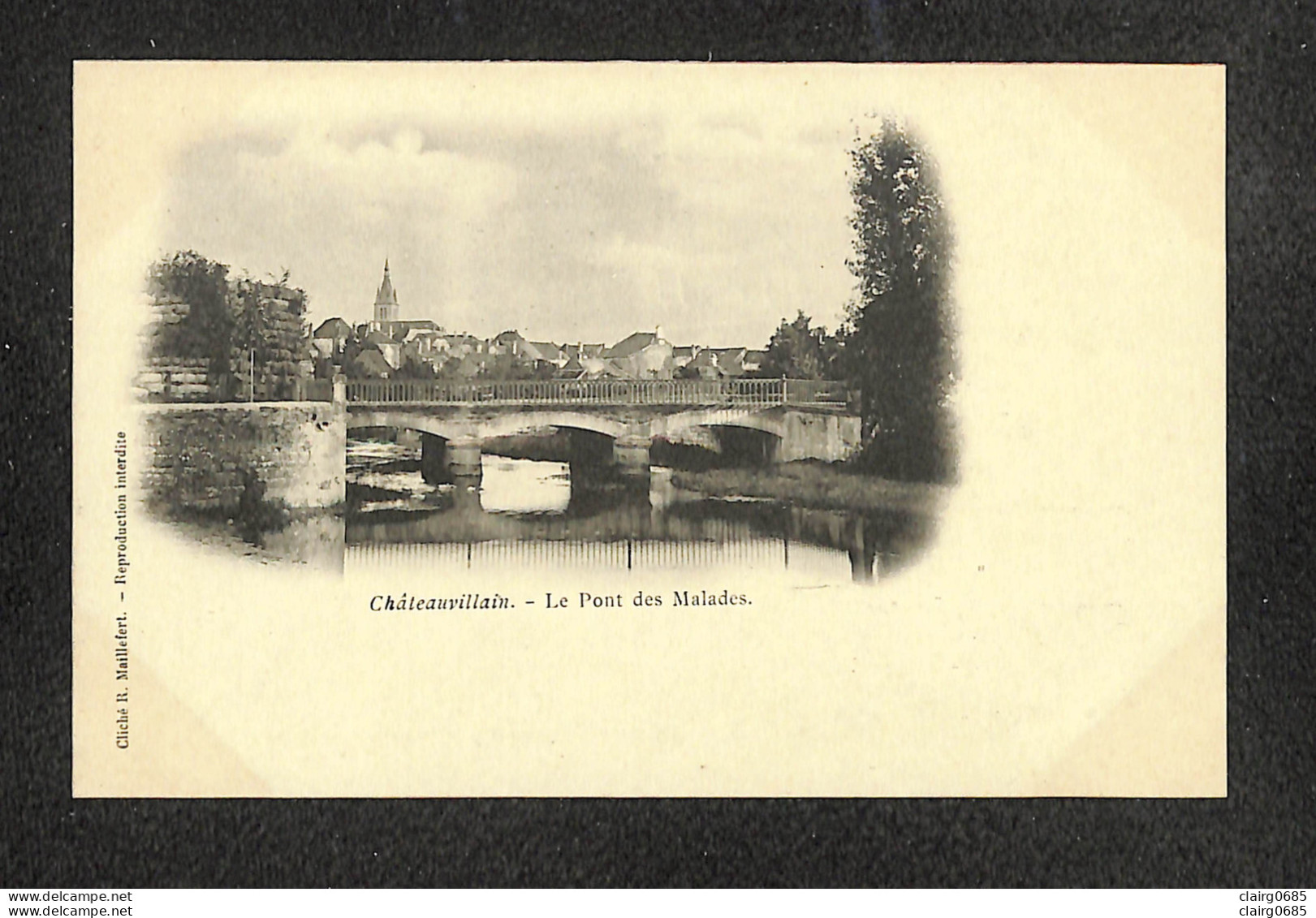 52 - CHATEAUVILLAIN - Le Pont Des Malades - Chateauvillain