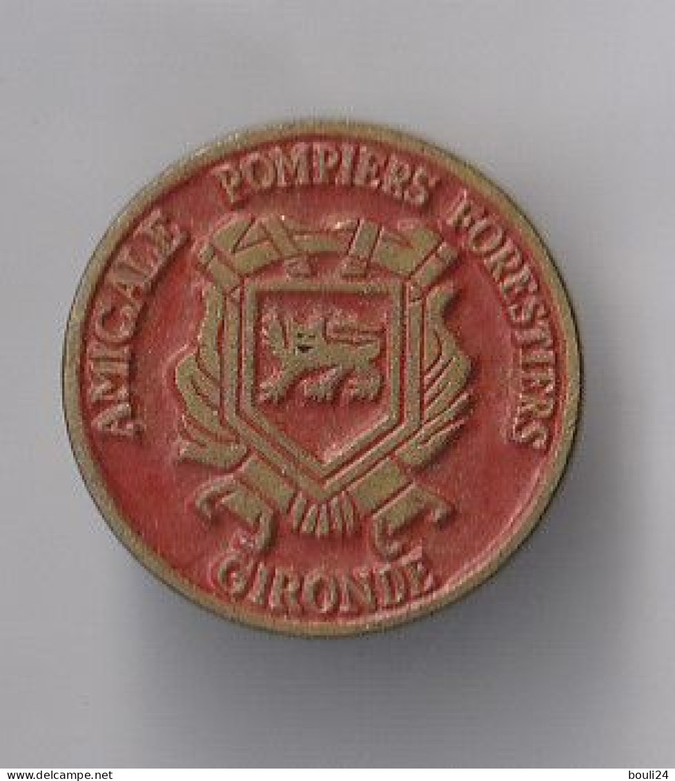 PIN'S THEME POMPIERS AMICALE POMPIERS FORESTIERS GIRONDE - Feuerwehr