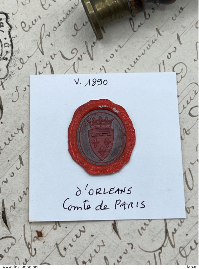 CACHET CIRE ANCIEN - Sigillographie - SCEAUX - WAX SEAL - V 1890 D'ORLEANS Comte De PARIS - Seals