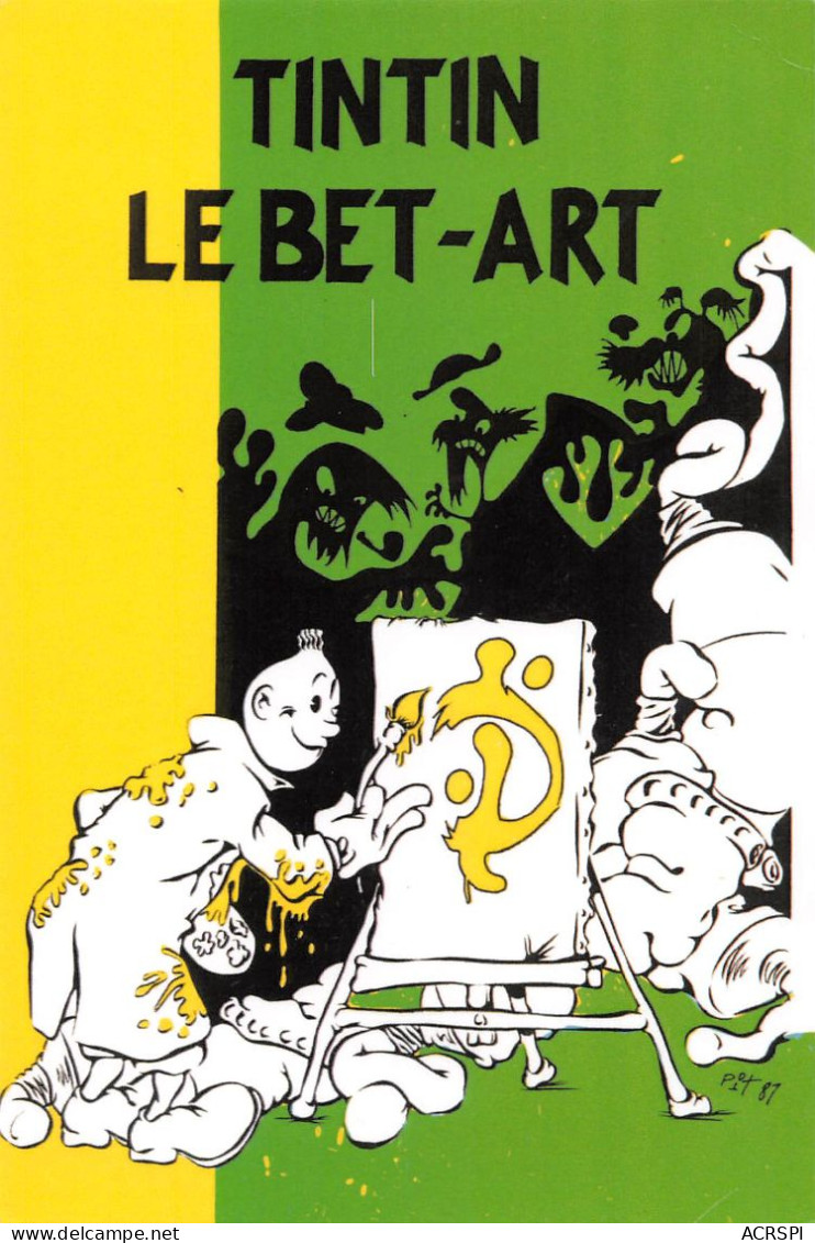 TINTIN Le BET-ART Peinture De PIT En 1987 Dos Vierge Non Voyagé  (2 Scans) N° 1 \MP7114 - Comicfiguren