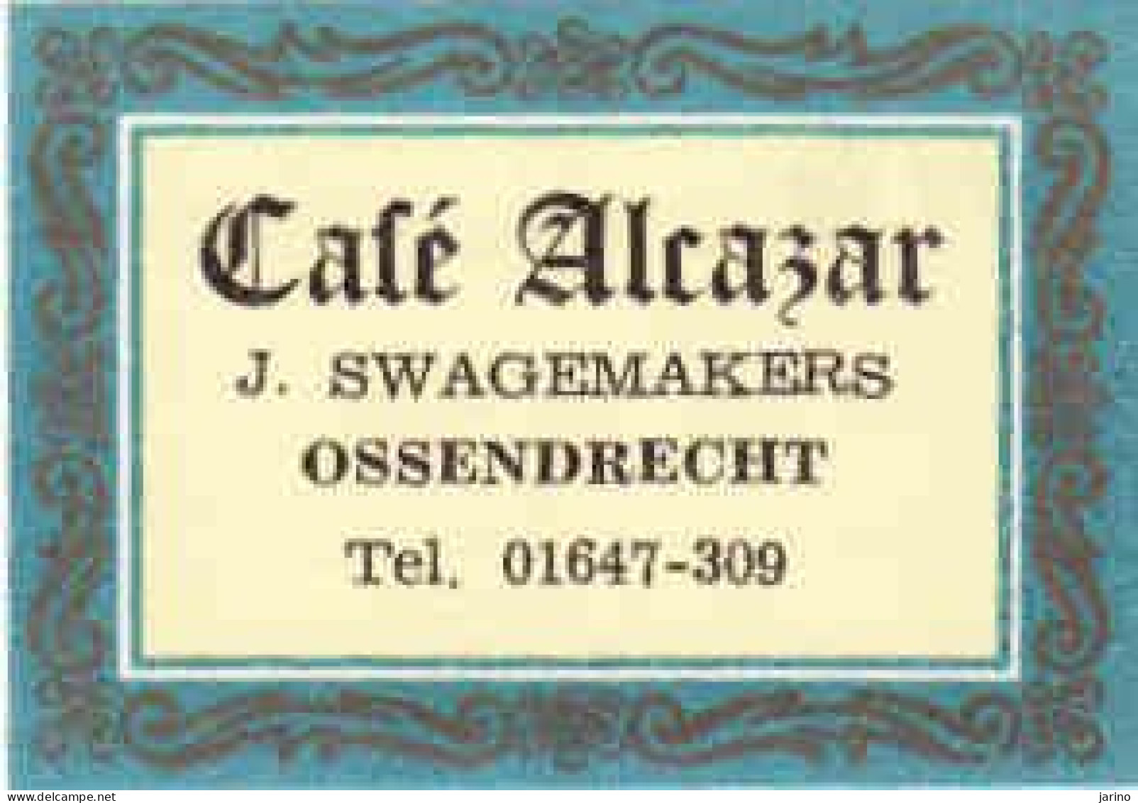 Dutch Matchbox Label, OSSENDRECHT - North Brabant, Cafe ALCAZAR - J. Swagemakers, Holland, Netherland - Boites D'allumettes - Etiquettes