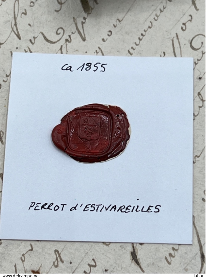 CACHET CIRE ANCIEN - Sigillographie - SCEAUX - WAX SEAL - Ca 1855 PERROT D'ESTIVAREILLES - Seals