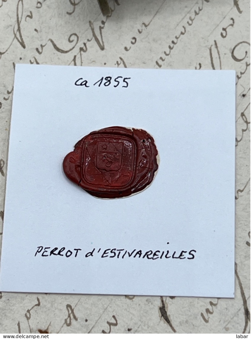 CACHET CIRE ANCIEN - Sigillographie - SCEAUX - WAX SEAL - Ca 1855 PERROT D'ESTIVAREILLES - Cachets