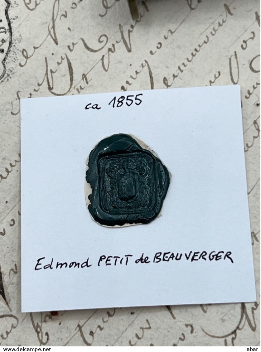 CACHET CIRE ANCIEN - Sigillographie - SCEAUX - WAX SEAL - Ca 1855 Edmond PETIT De BEAUVERGER - Timbri