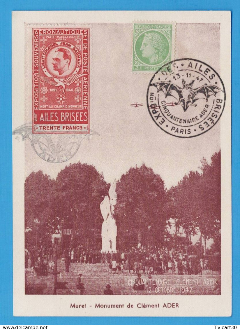 CARTE POSTALE - EXPOSITION DES AILES BRISEES PARIS 1947 - VIGNETTE "LIEUTENANT COLONEL JEAN DAGNAUX" - MURET - ADER - Aviazione