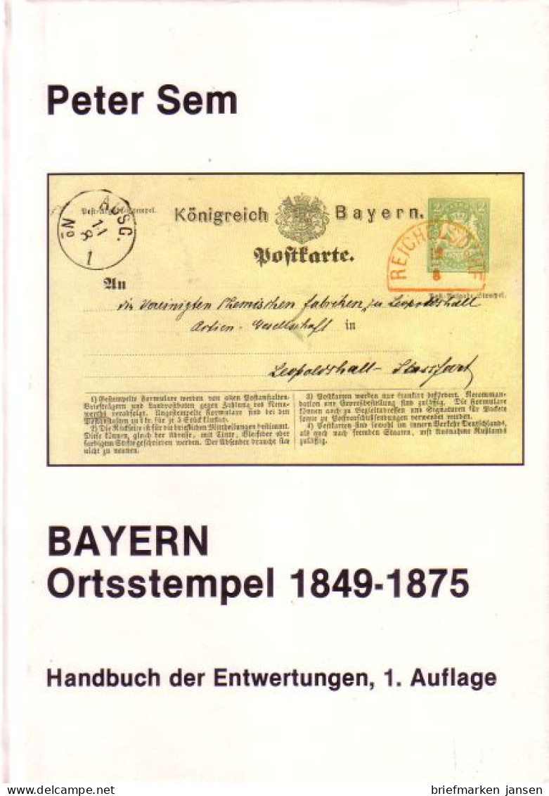 Peter Sem Bayern, Katalog Bayern Ortsstempel 1849-1875, 1.Auflage - Sonstige & Ohne Zuordnung