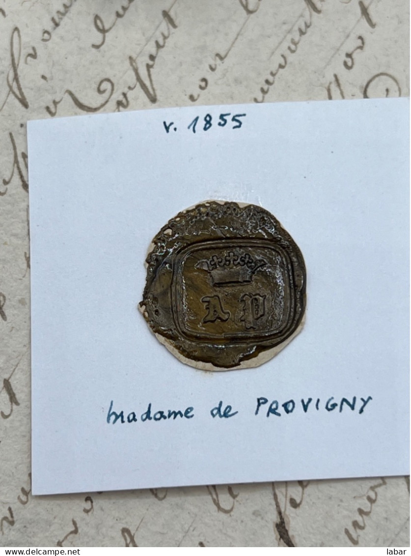 CACHET CIRE ANCIEN - Sigillographie - SCEAUX - WAX SEAL - V 1855 Madame De PROVIGNY - Stempel & Siegel