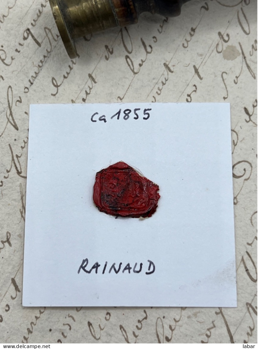 CACHET CIRE ANCIEN - Sigillographie - SCEAUX - WAX SEAL - Ca 1855 RAINAUD - Stempels