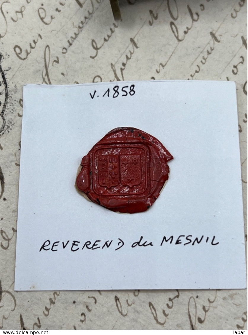 CACHET CIRE ANCIEN - Sigillographie - SCEAUX - WAX SEAL - V 1858 RÉVÉREND Du MESNIL - Stempel & Siegel