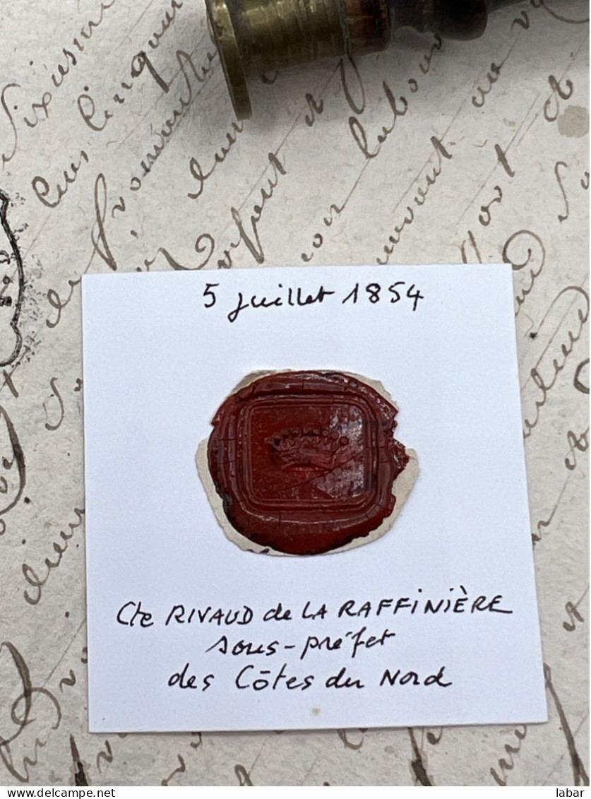 CACHET CIRE ANCIEN - Sigillographie - SCEAUX - WAX SEAL - 5 Juillet 1854 Comte RIVAUD De La RAFFINIÈRE Sous Préfet - Stempels