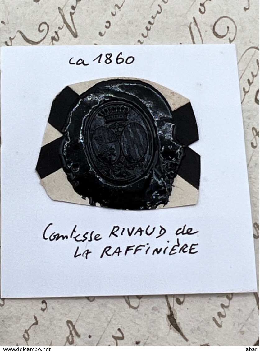 CACHET CIRE ANCIEN - Sigillographie - SCEAUX - WAX SEAL - Ca 1860 Comtesse RIVAUD De La RAFFINIÈRE - Stempels