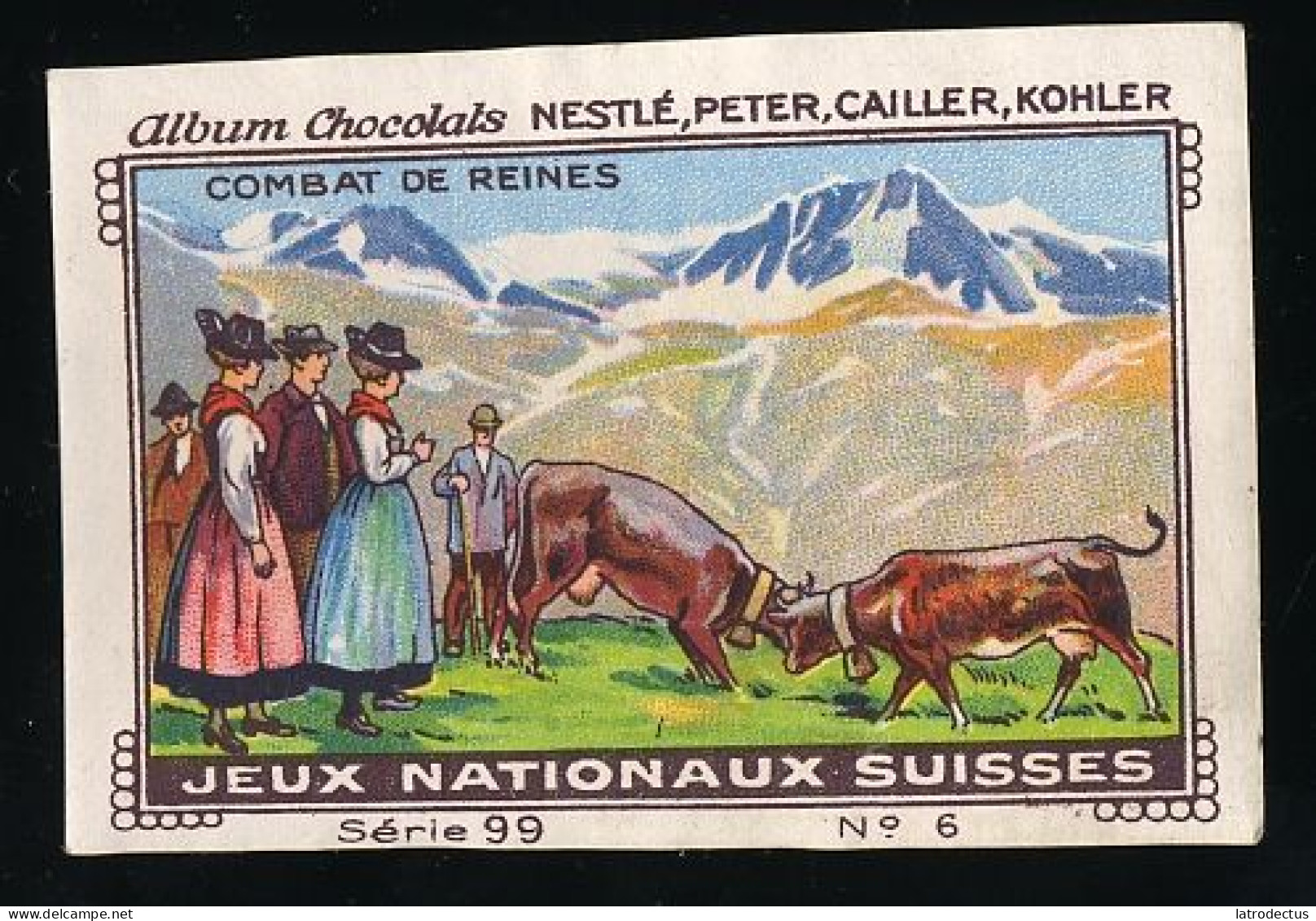 Nestlé - 99 - Jeux Nationaux Suisses, Swiss National Games - 6 - Combat De Reines - Nestlé