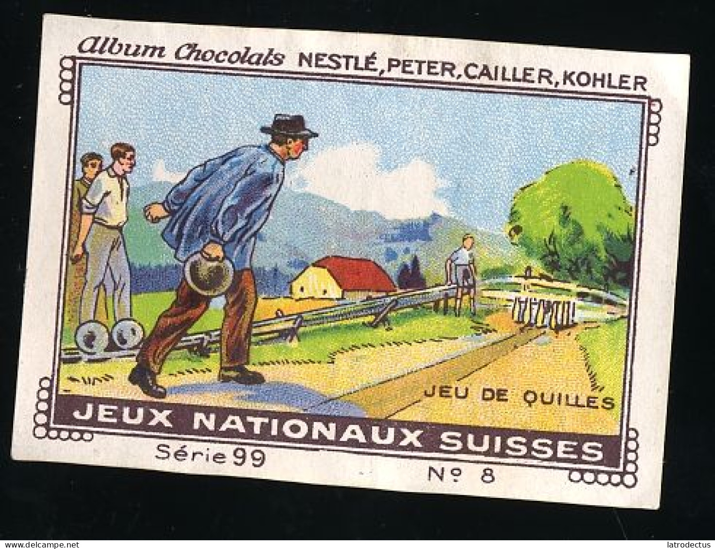 Nestlé - 99 - Jeux Nationaux Suisses, Swiss National Games - 8 - Jeu De Quilles - Nestlé