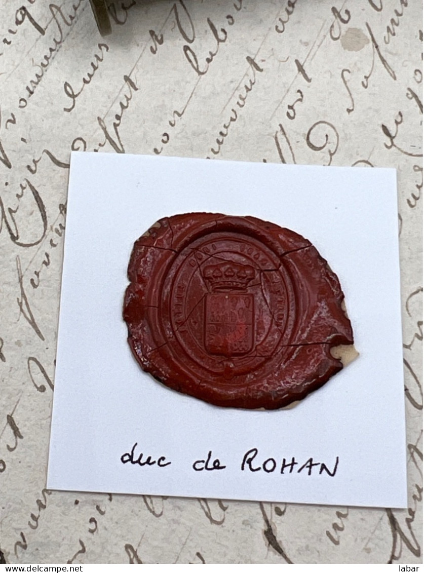 CACHET CIRE ANCIEN - Sigillographie - SCEAUX - WAX SEAL - DUC DE ROHAN - Stempels