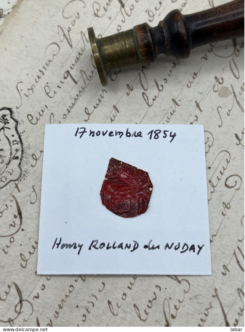 CACHET CIRE ANCIEN - Sigillographie - SCEAUX - WAX SEAL - 17 Novembre 1854 Henry ROLLAND De NODAY - Cachets