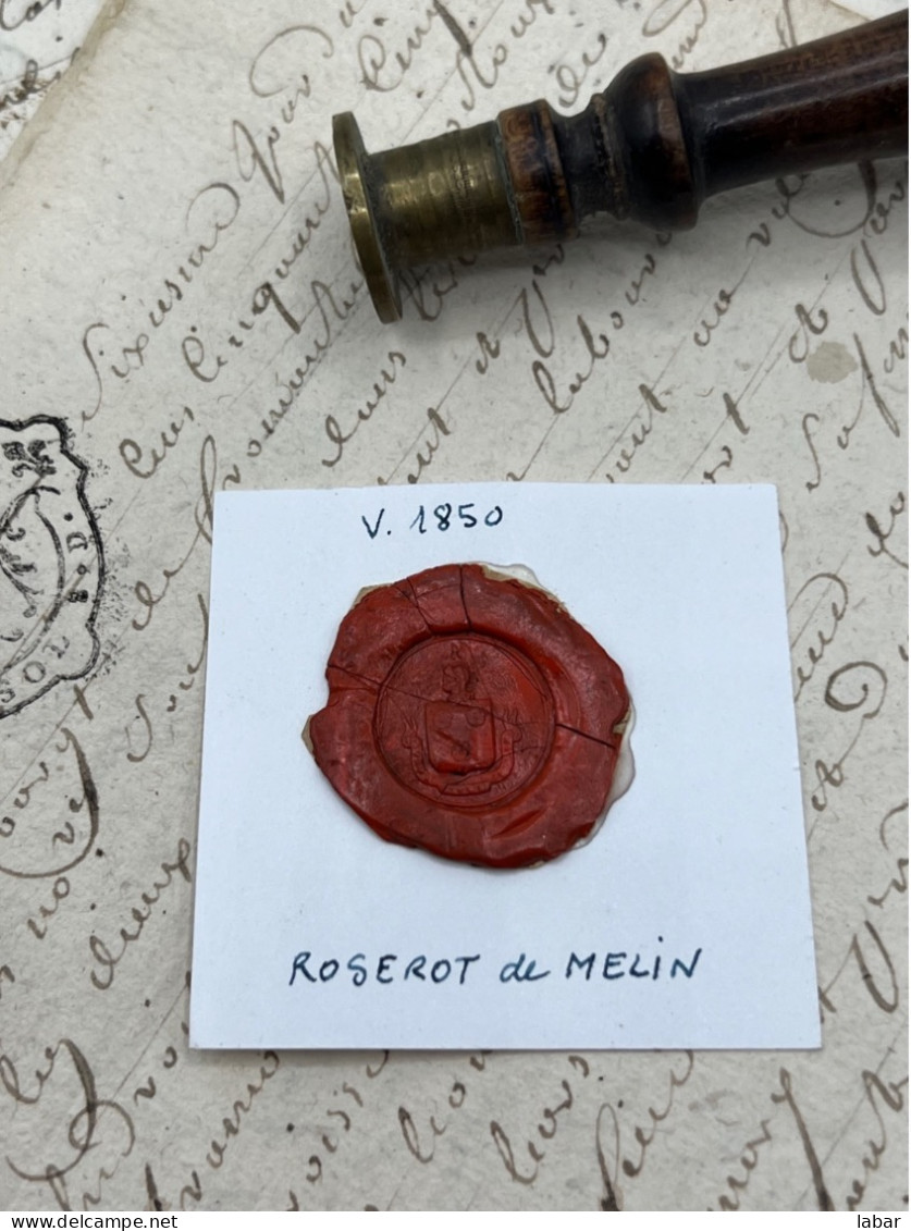 CACHET CIRE ANCIEN - Sigillographie - SCEAUX - WAX SEAL - V 1850 ROSEROT De MELIN - Stempels