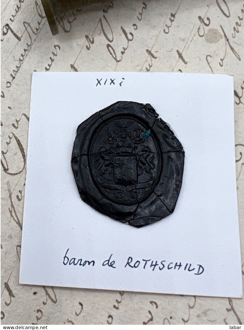 CACHET CIRE ANCIEN - Sigillographie - SCEAUX - WAX SEAL - XIX EME Baron De ROTHSCHILD - Timbri