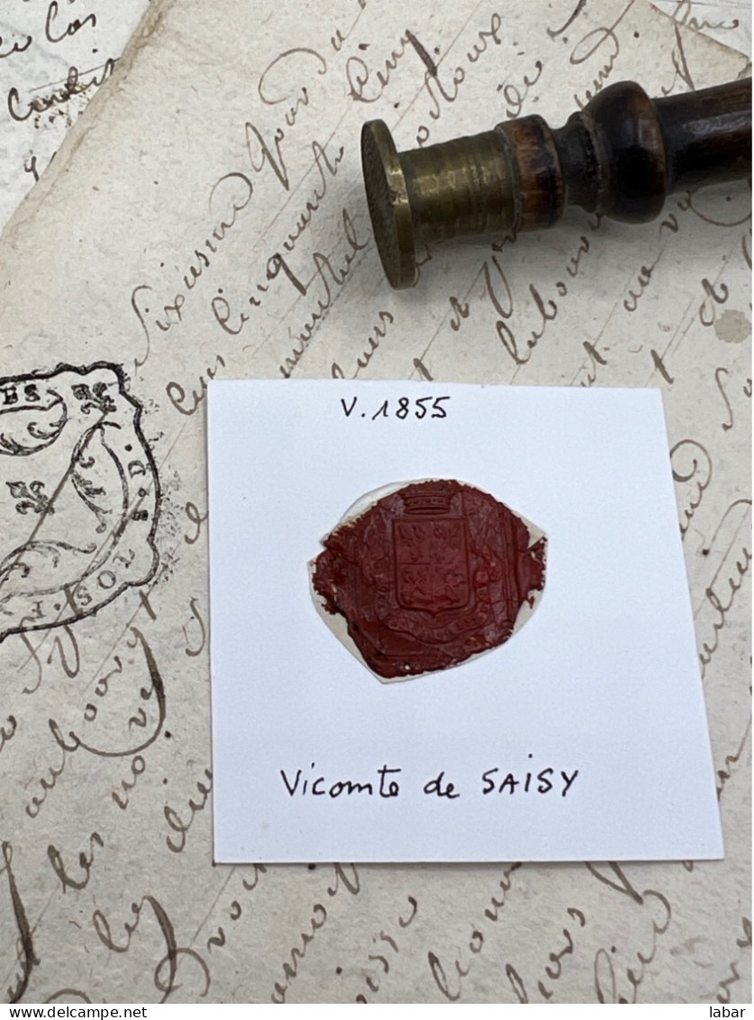 CACHET CIRE ANCIEN - Sigillographie - SCEAUX - WAX SEAL - V 1855 Vicomte De SAISY - Cachets