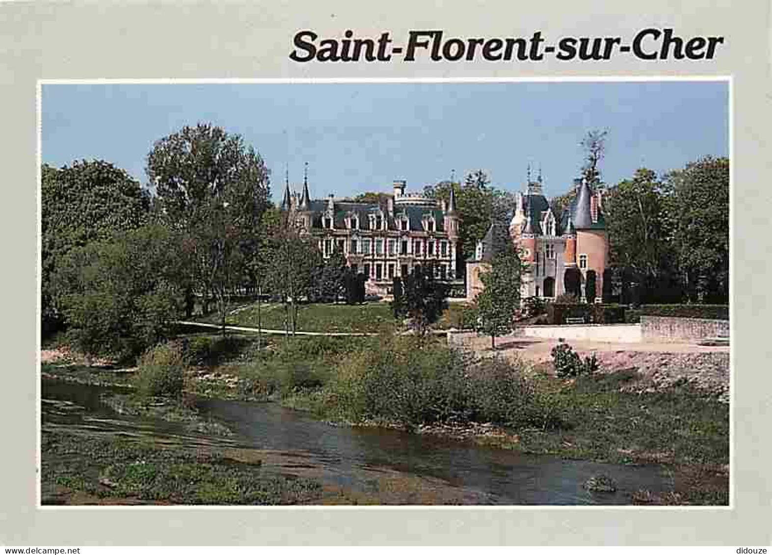 18 - Saint Florent Sur Cher - Le Château - Flamme Postale De Saint Florent Sur Cher - CPM - Voir Scans Recto-Verso - Saint-Florent-sur-Cher