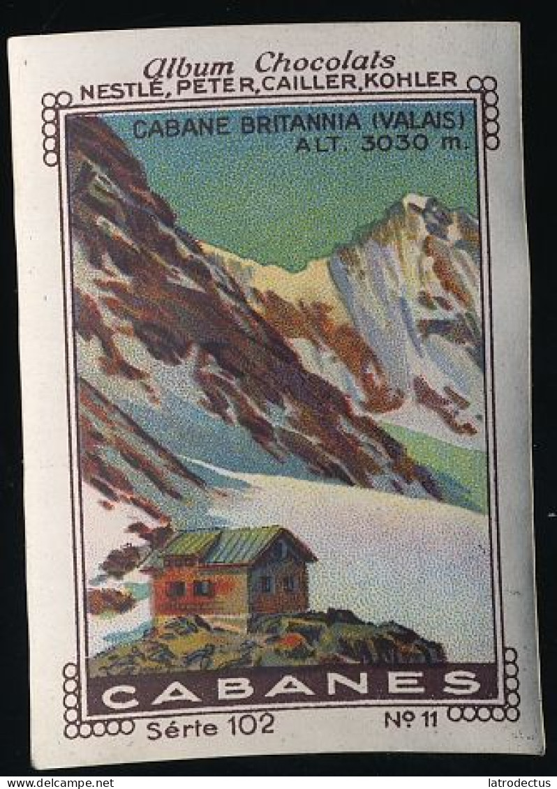 Nestlé - 102 - Cabanes, Mountain Cabins - 11 - Cabane Britannia (Valais) - Nestlé