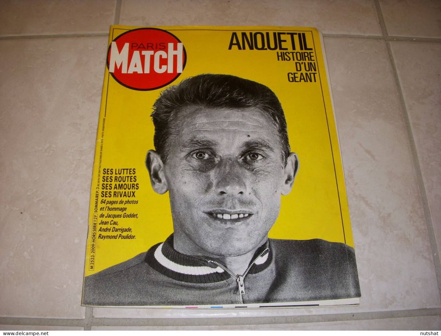 PARIS MATCH HORS SERIE 11.1987 HOMMAGE A Jacques ANQUETIL 64 Pages De PHOTOS - General Issues