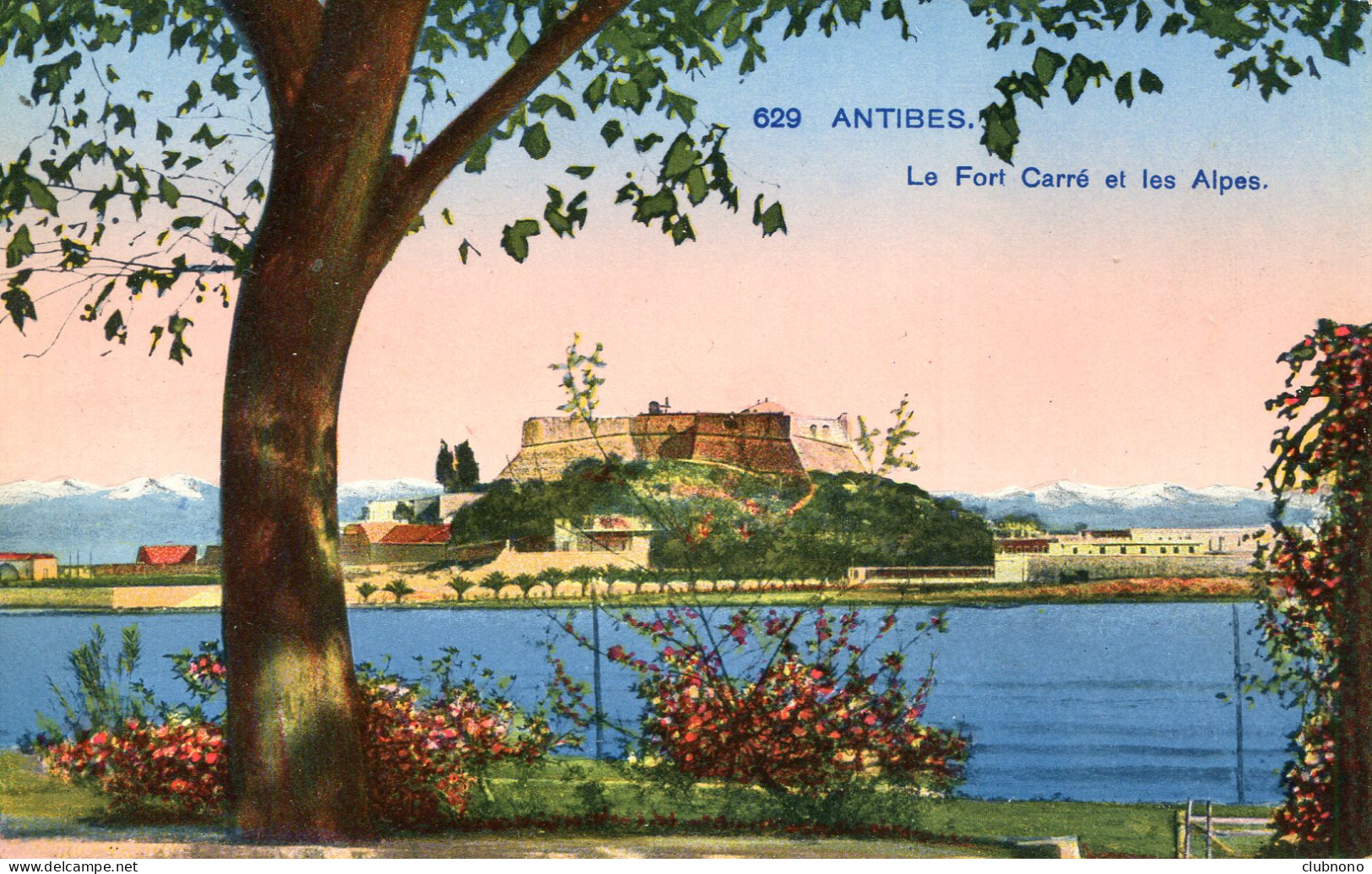 CPA -  ANTIBES - LE FORT CARRE ET LES ALPES - Antibes - Les Remparts