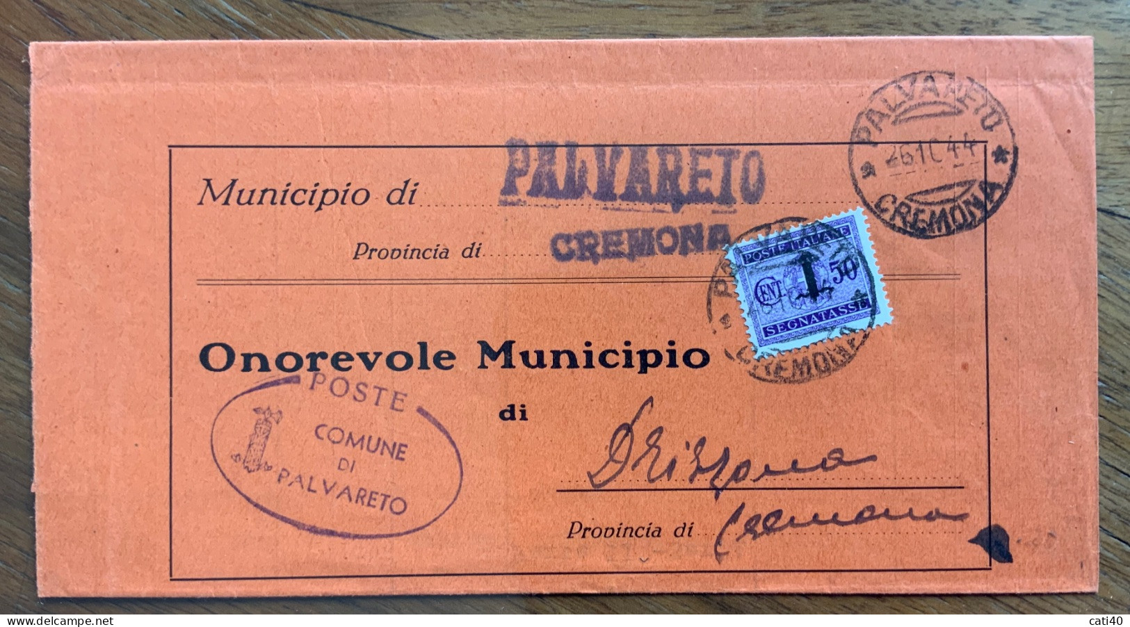 COMUNE DI PALVARETO Ovale Con Fascio + PALVARETO CREMONA 26/10/44 Su SEGNATASSE FASCETTO 50 C. Per DRIZZONA - Marcophilia